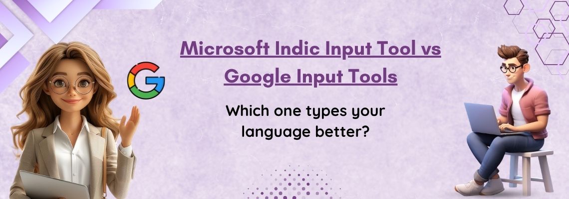 Microsoft Indic Language Input Tool vs Google Input Tools.jpg